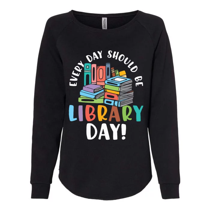 Womens Everyday Should Be Library Day Librarian Reading Book Lover VNeck Womens California Wash Sweatshirt