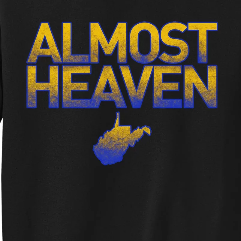 West Virginia Almost Heaven Sweatshirt