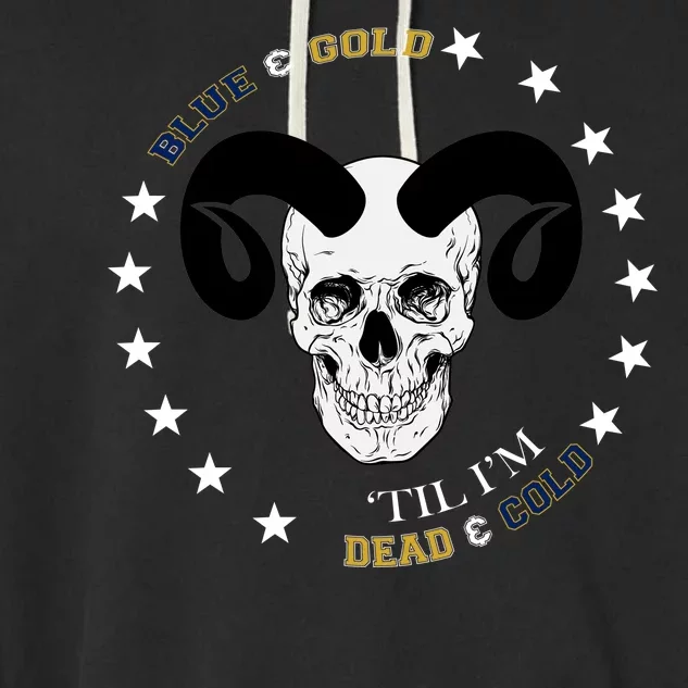 West Virginia Blue & Gold Till I'm Dead & Cold Garment-Dyed Fleece Hoodie