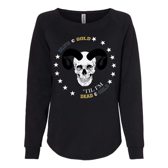 West Virginia Blue & Gold Till I'm Dead & Cold Womens California Wash Sweatshirt