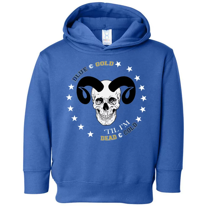 West Virginia Blue & Gold Till I'm Dead & Cold Toddler Hoodie