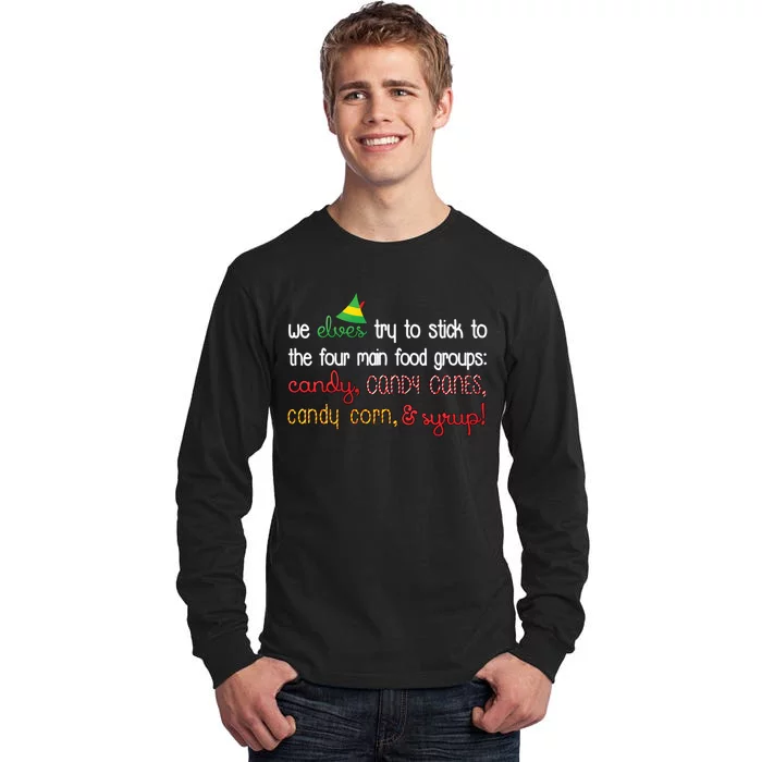 We Elves Try To Stick To Four Main Food Groups Tall Long Sleeve T-Shirt