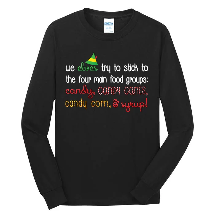 We Elves Try To Stick To Four Main Food Groups Tall Long Sleeve T-Shirt