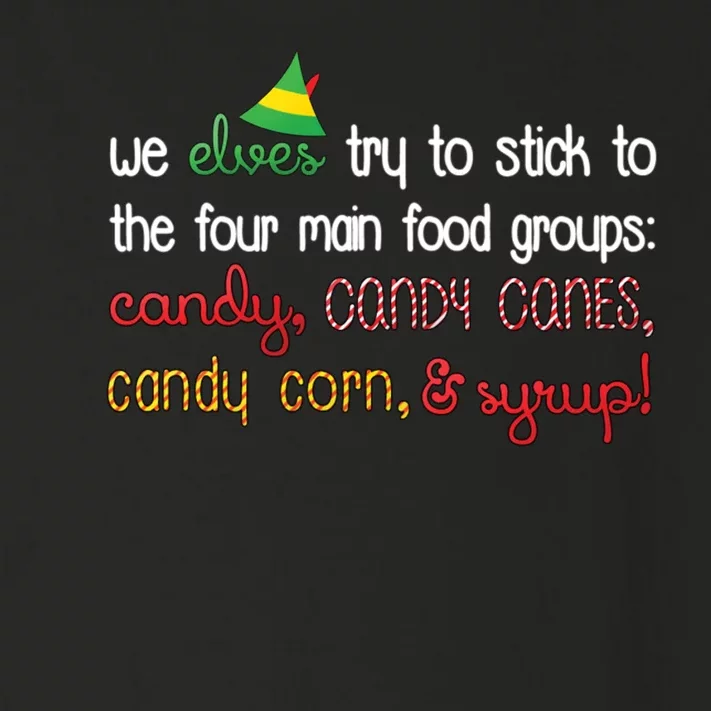 We Elves Try To Stick To Four Main Food Groups Toddler Long Sleeve Shirt