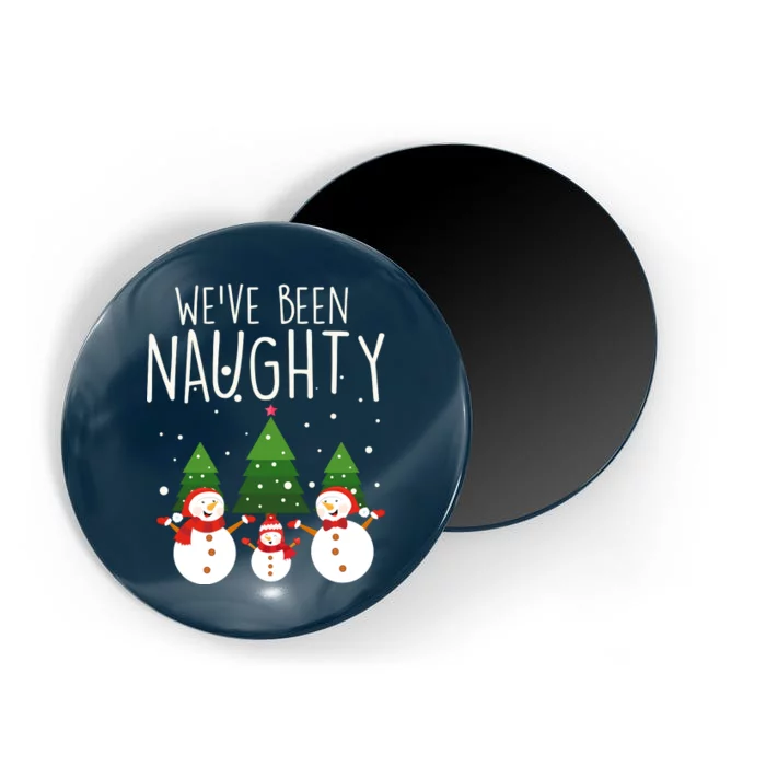 We've Been Naughty Christmas Snowman Magnet