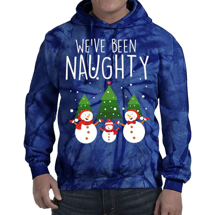 We've Been Naughty Christmas Snowman Tie Dye Hoodie