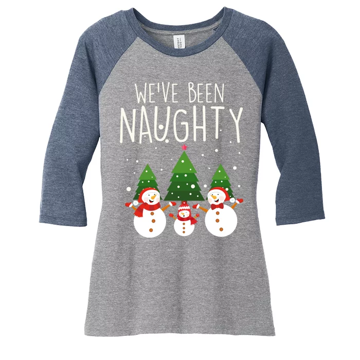 We've Been Naughty Christmas Snowman Women's Tri-Blend 3/4-Sleeve Raglan Shirt