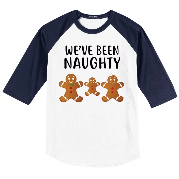 We've Been Naughty Gingerbread Baseball Sleeve Shirt