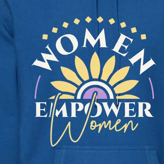 Women Empower Women, Women's Day Premium Hoodie