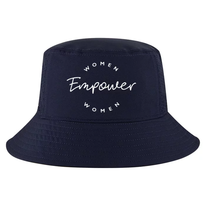 Women Empower Women Feminist International Women's Day Gifts Funny Cool Comfort Performance Bucket Hat