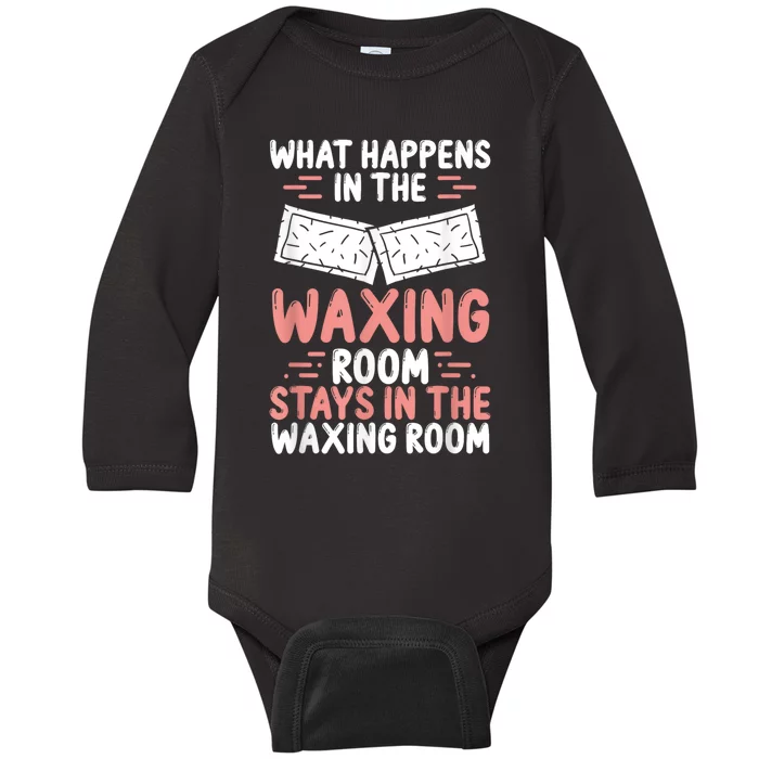 Waxing Esthetician Wax Tech Beauty Cosmetics Cosmetologist Baby Long Sleeve Bodysuit