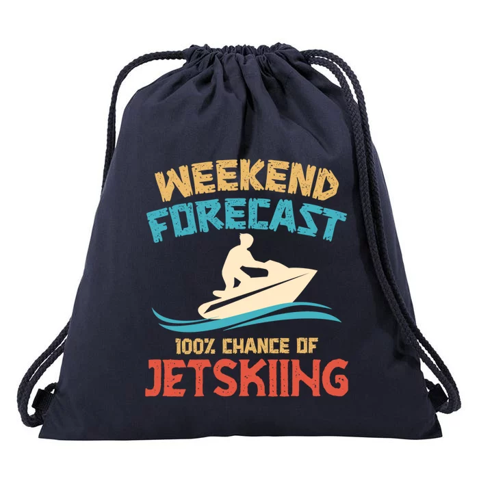 Weekend Forecast 100% Chance Of Jet Skiing Jet Ski Lovers Cool Gift Drawstring Bag