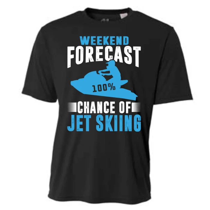 Weekend Forecast 100% Chance Of Jet Skiing Funny Watercraft Cool Gift Cooling Performance Crew T-Shirt