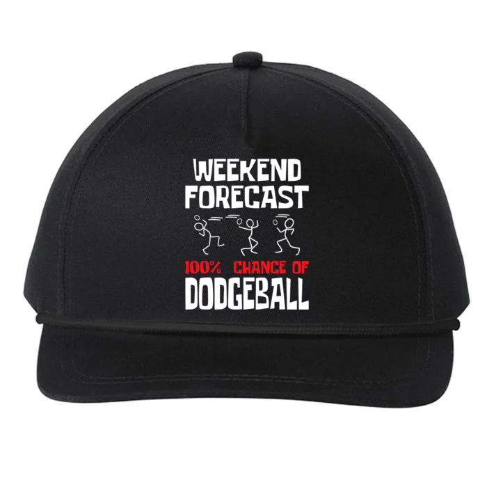 Weekend Forecast 100% Chance Of Dodgeball Dodgeball Player Snapback Five-Panel Rope Hat