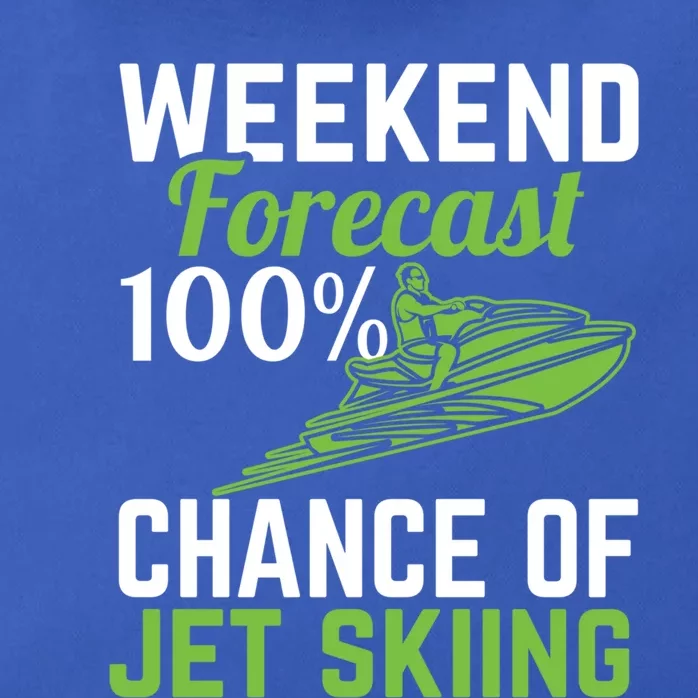 Weekend Forecast 100% Chance Of Jet Skiing Funny Jet Ski Gift Zip Tote Bag