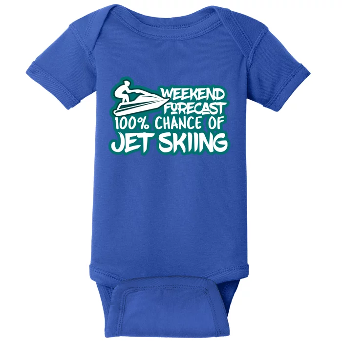 Weekend Forecast 100% Of Jet Skiing Summer Recreational Gift Baby Bodysuit