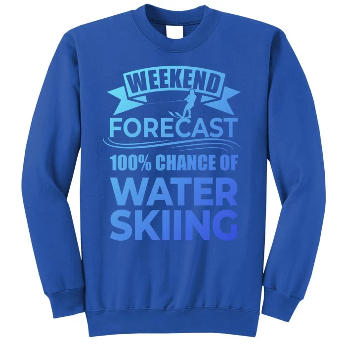 Weekend Forecast 100% Water Skiing Vintage Water Ski Gift Sweatshirt