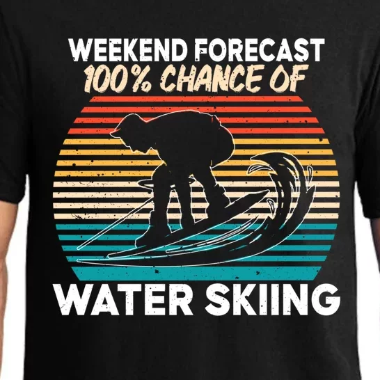 Weekend Forest 100% Chance Of Water Skiing Water Sports Meaningful Gift Pajama Set