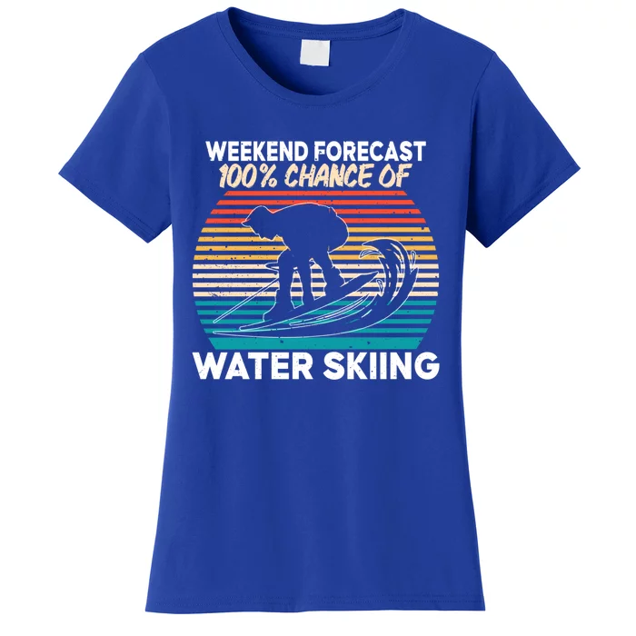 Weekend Forest 100% Chance Of Water Skiing Water Sports Meaningful Gift Women's T-Shirt