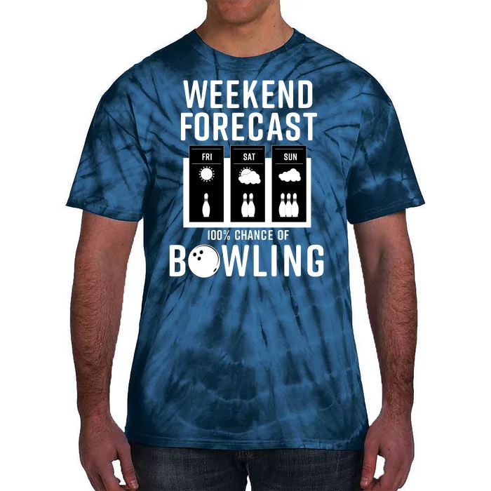 Weekend Forecast 100% Chance Of Bowling Tie-Dye T-Shirt