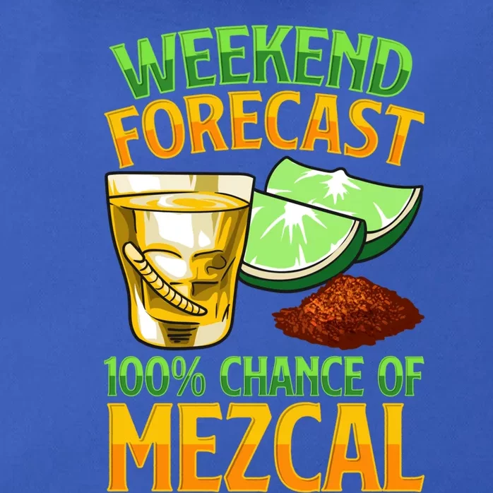 Weekend Forecast 100% Chance Of Mezcal Mescal Beverage Gift Zip Tote Bag