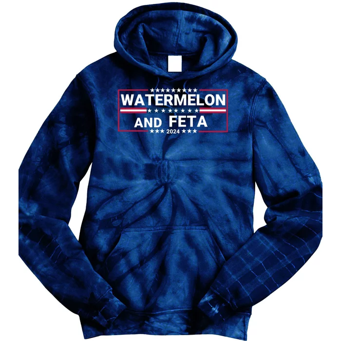 Watermelon & Feta 2024 Healthy Foodie Political Election Tie Dye Hoodie