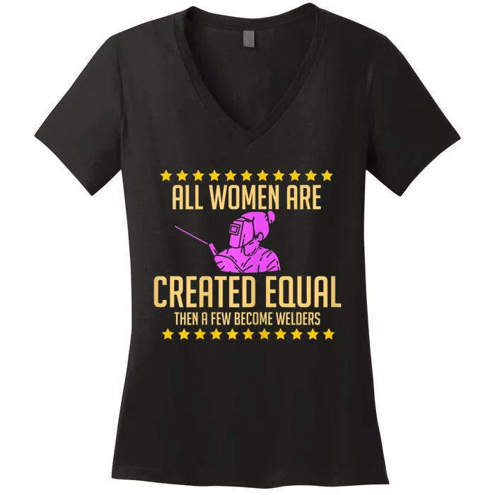 Welder For A Female Welding Steelsmith Women's V-Neck T-Shirt