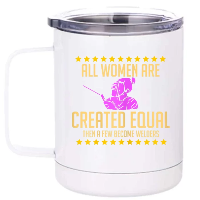 Welder For A Female Welding Steelsmith Front & Back 12oz Stainless Steel Tumbler Cup