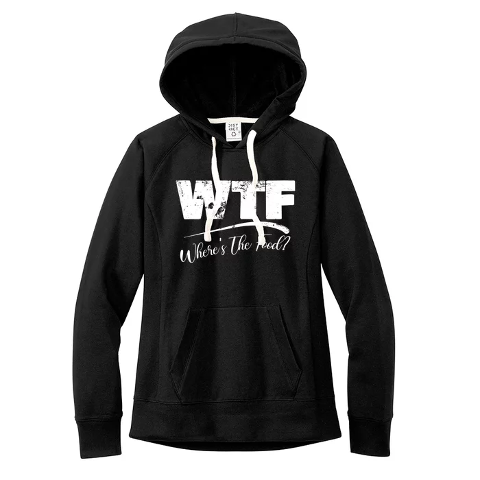 Wtf Funny Adult Wheres The Food Word Play Gift Women's Fleece Hoodie