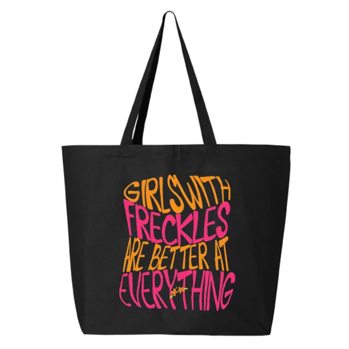 With Freckles Are Better At Everything Gift 25L Jumbo Tote