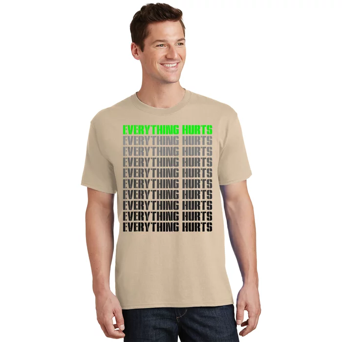 Workout Funny Athlete Everything Hurts Fitness Trainer T-Shirt