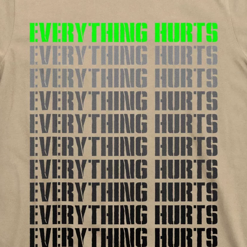 Workout Funny Athlete Everything Hurts Fitness Trainer T-Shirt