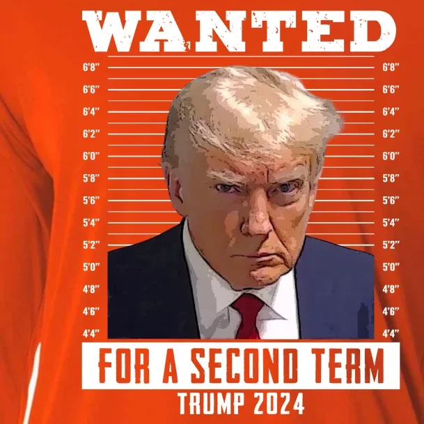 Wanted For A Second Term Trump 2024 Mugshot Cooling Performance Long Sleeve Crew