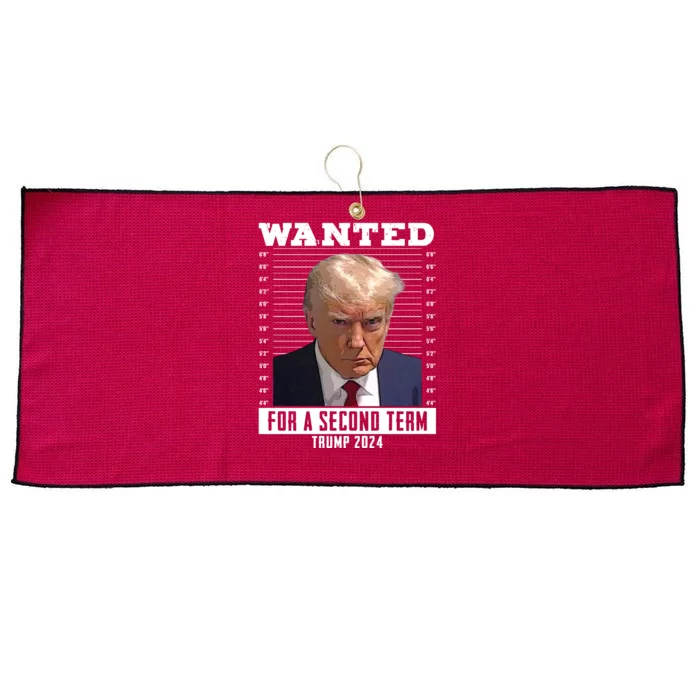 Wanted For A Second Term Trump 2024 Mugshot Large Microfiber Waffle Golf Towel