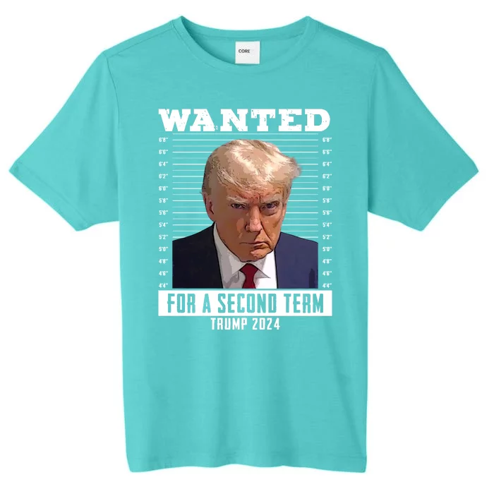 Wanted For A Second Term Trump 2024 Mugshot ChromaSoft Performance T-Shirt