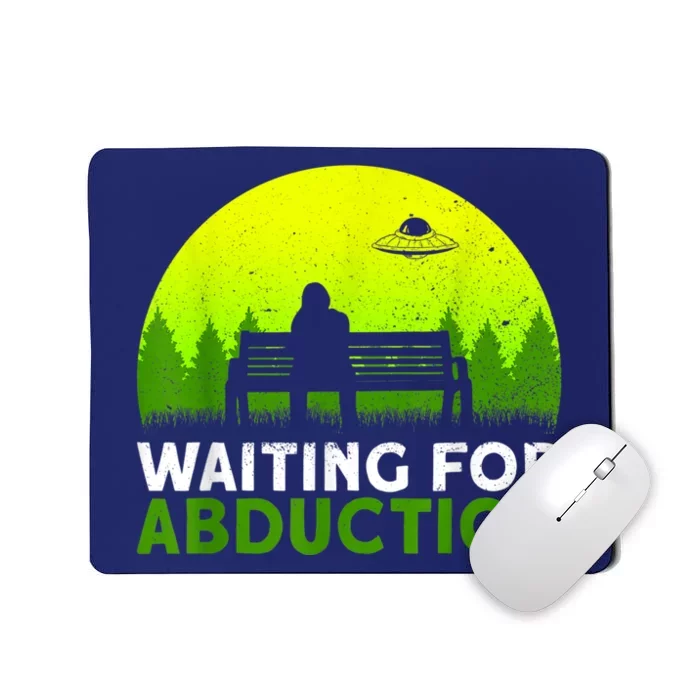 Waiting For Abduction Ufo Alien Conspiracy Mousepad