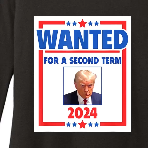 Wanted For A Second Term 2024 Trumps Mugshot President Gift Womens CVC Long Sleeve Shirt