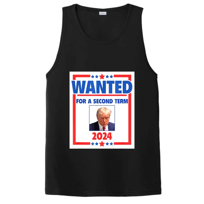 Wanted For A Second Term 2024 Trumps Mugshot President Gift Performance Tank