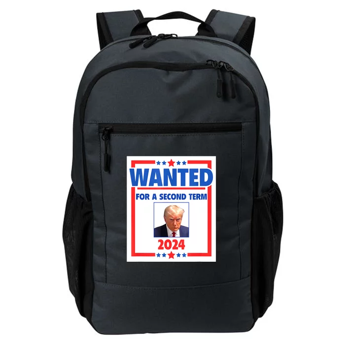 Wanted For A Second Term 2024 Trumps Mugshot President Gift Daily Commute Backpack