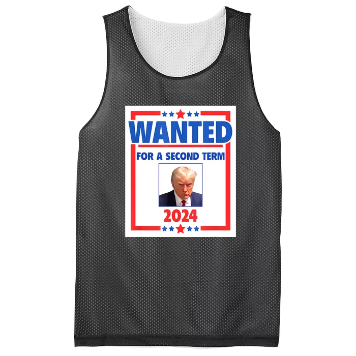 Wanted For A Second Term 2024 Trumps Mugshot President Gift Mesh Reversible Basketball Jersey Tank