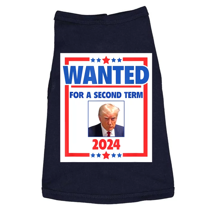 Wanted For A Second Term 2024 Trumps Mugshot President Gift Doggie Tank