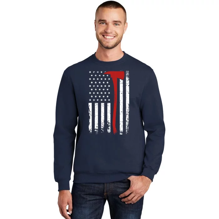 Wildland Firefighter Axe American Flag Thin Red Line Fireman Tall Sweatshirt