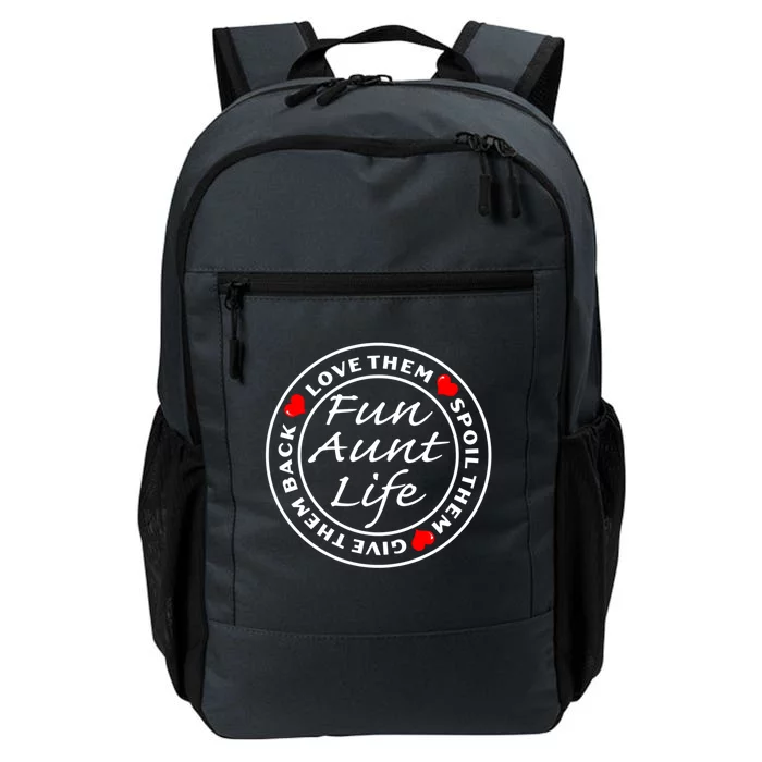 Wo Fun Aunt Life Love Them Spoil Them Give Them Back Gift Daily Commute Backpack