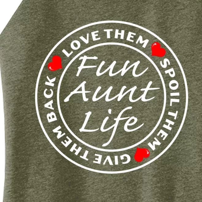 Wo Fun Aunt Life Love Them Spoil Them Give Them Back Gift Women’s Perfect Tri Rocker Tank