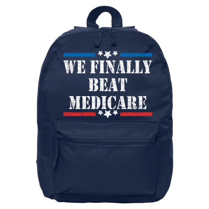 We Finally Beat Medicare Funny Political 16 in Basic Backpack