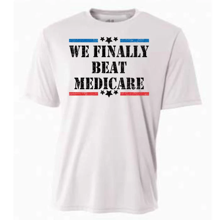 We Finally Beat Medicare Funny Political Cooling Performance Crew T-Shirt