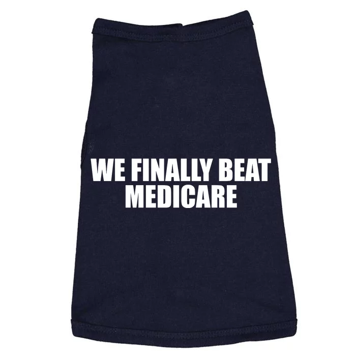 We Finally Beat Medicare Doggie Tank