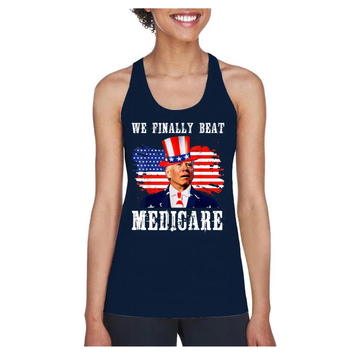 We Finally Beat Medicare Joe Biden Women's Racerback Tank