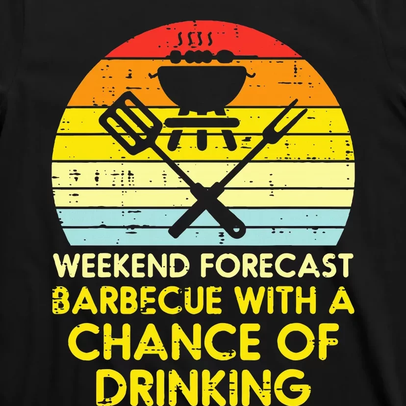 Weekend Forecast Barbecue Funny Bbq Grilling Dad T-Shirt