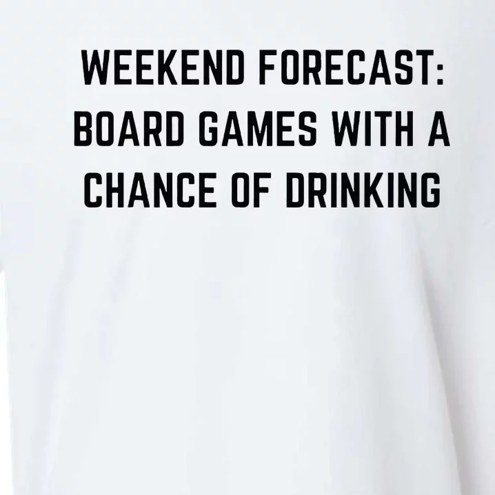 Weekend Forecast Board Games and Drinking Sueded Cloud Jersey T-Shirt